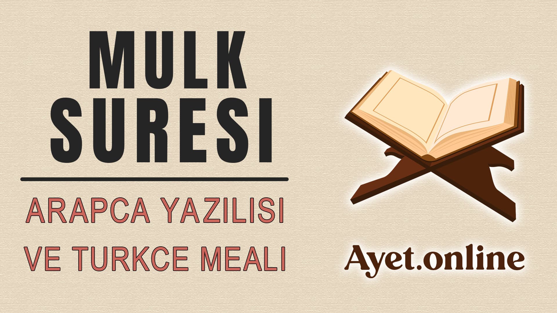 Tebareke (Mülk) Suresi Okunuşu, Anlamı ve Faziletleri